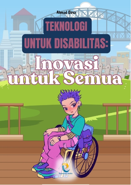 Teknologi untuk Disabilitas: Inovasi untuk Semua